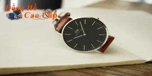 Daniel Wellington – Đồng Hồ Thời Trang Thanh Lịch, Trẻ Trung